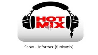 Snow Informer Funkymix [upl. by Leterg843]