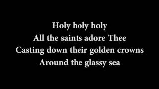 Holy Holy Holy Lord God Almighty  from The Hymns Project Lyric Video [upl. by Ahsenauj]