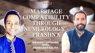 Marriage compatibility through numerology and prashna  Bhabajeet amp Navneet chitkara [upl. by Anoik206]