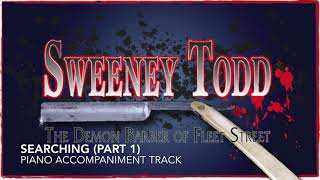 Searching Part 1  Sweeney Todd  Piano AccompanimentRehearsal Track [upl. by Camey795]