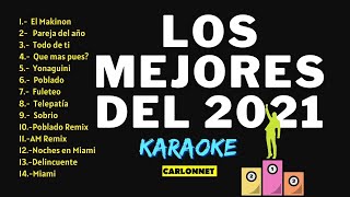 LOS 15 MEJORES KARAOKES DEL AÑO 2021 ¡LAS MAS CANTADAS UNA HORA PARA CANTAR CON AMIGOS [upl. by Neffirg]