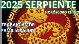 SERPIENTE 2025 HORÓSCOPO CHINO [upl. by Oiluig]