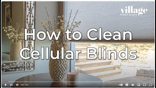 3 Top Tips for Cleaning amp Maintaining Cellular Blinds  Village Blinds and Shutters 🧼✨ [upl. by Jacobah485]