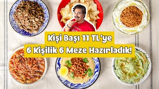 Muhabbetin Su Gibi Aktığı Sofralarınıza Uygun Tam 6 Çeşit Meze Tarifi Kişi Başı 11 TL [upl. by Ocirred]