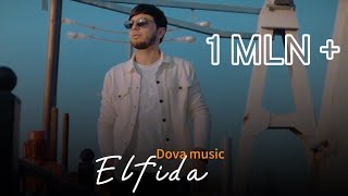 Dova music Elfida  Mix Official video [upl. by Grekin]