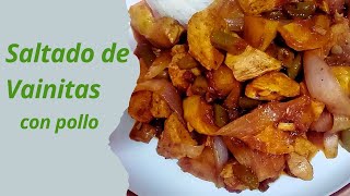 COMO PREPARAR SALTADO DE VAINITAS CON POLLO RECETA PERUANA [upl. by Coffin]