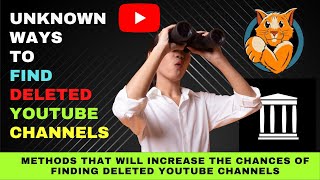 How to Find Deleted YouTube Channels [upl. by Uhp244]