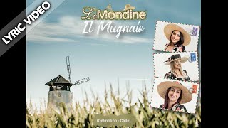 Le Mondine  Il Mugnaio Lyric Video [upl. by Alyworth]