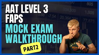 AAT Level 3  Financial Accounting  Preparing Financial Statements FAPS Exam Walkthrough  Part 2 [upl. by Hook381]