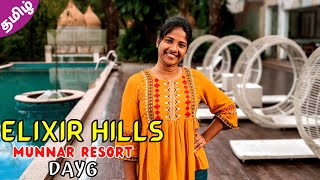 MUNNAR RESORT  Elixir Hills Munnar  Munnar Hotel  Tamil Travel Vlog Day 6 [upl. by Winnie75]