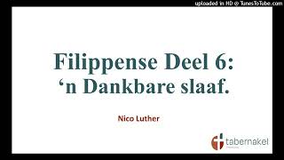 Filippense Deel 6 n Dankbare slaaf [upl. by Louise]