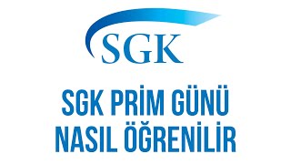 SGK Prim Günü Nasıl Öğrenilir  SGK Prim Gün Sayısı sgk [upl. by Taber69]