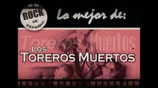 LOS TOREROS MUERTOS MEGAMIX 80S quotROCK EN TU IDIOMAquotDJREY98 [upl. by Trent]