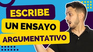 Cómo hacer un ensayo argumentativo paso a paso [upl. by Einna959]