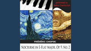 Frédéric Chopin Nocturne in EFlat Major Op 9 No 2 [upl. by Tehr]