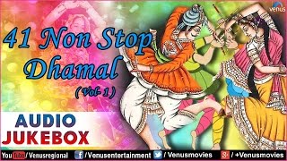 41 Non Stop Dhamal Vol  1  Best Gujarati Garba Songs  Audio Jukebox [upl. by Reivilo]