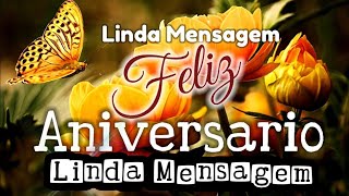 ðŸŽ€ LINDA MENSAGEM DE FELIZ ANIVERSARIO PARA ALGUÃ‰M ESPECIAL  FELIZ ANIVERSÃRIO [upl. by Nilyahs]