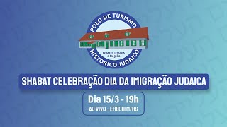 SHABAT AO VIVO  DIA NACIONAL DA IMIGRAÇÃO JUDAICA [upl. by Elokcin222]