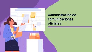 Administración de comunicaciones oficiales [upl. by Granthem]