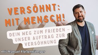 Gottesdienst mit Manuel  Versöhnt mit Mensch [upl. by Christabel958]