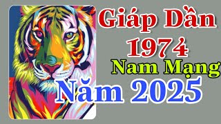 Xem Giáp Dần 1974 Nam Mạng Năm 2025 Sẽ Có Nhiều Cơ Hội Và Hạn Chế Căng Thẳng [upl. by Sudderth751]