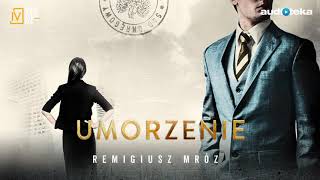 Remigiusz Mróz quotUmorzeniequot  audiobook [upl. by Atlas]