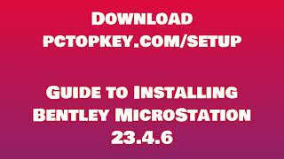 How To Download and Install Bentley MicroStation 2346 Manual [upl. by Nananne]