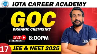 Chemistry for NEET amp JEE  GOC ORGANIC CHEMISTRY  Lecture  17  NEET 2025  JEE 2025  NEET 2025 [upl. by Etterb507]