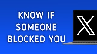 How To Know If Someone Blocked You On X Twitter On PC New Update [upl. by Debi688]