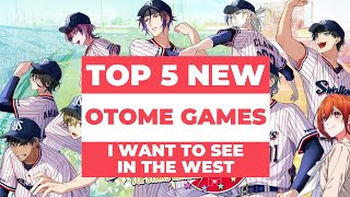 Top 5 New Otome Games I Want in English  Otome Gaming [upl. by Oivlis]