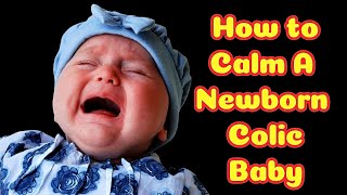 Ultimate Guide to Calming A Colic Baby [upl. by Teresita725]