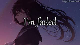 Nightcore  Faded Lyrics Alan Walker [upl. by Yatnoj413]