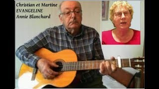 EVANGELINE  Annie Blanchard Duo Christian et Martine [upl. by Aiclid]