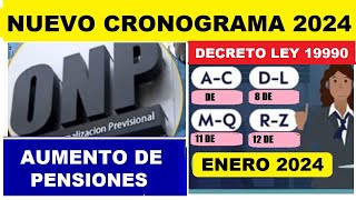 NUEVO CRONOGRAMA DE PAGO ONP AUMENTO DE PENSIONES PARA ENERO 2024 JUBILADO5 ONP [upl. by Caitlin]