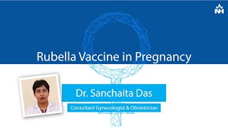 Is It Important to Get Rubella Vaccine During Pregnancy  Dr Sanchaita Das [upl. by Yzeerb776]