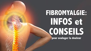 Fibromyalgie informations et conseils pour soulager la douleur [upl. by Newg]