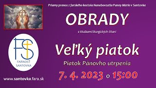 OBRADY  742023  VEĽKÝ PIATOK 1500 hod omša LIVE [upl. by Marie98]