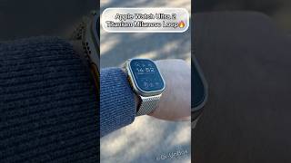 Apple Watch Ultra 2 2024 witch Titanium Milanese Loop shorts trending apple video smartWatch [upl. by Bartko263]