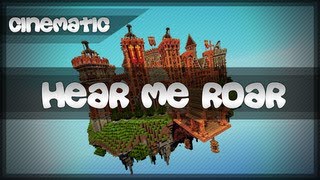 Minecraft Cinematic  Hear me roar [upl. by Allerim]