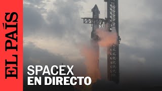 DIRECTO  SpaceX lanza el quinto vuelo de prueba de Starship  EL PAÍS [upl. by Idihc214]