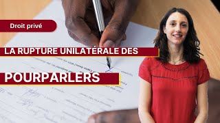 Droit privé  La rupture unilatérale des pourparlers [upl. by Luamaj]