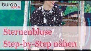 burda style – KOMPLETTE ANLEITUNG Sternenbluse [upl. by Gerry217]