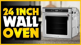 🌟Best 24 inch Wall Oven 2024  Samsung Bosch amp Gaggenau 24 Inch Wall Oven 👩‍🍳 [upl. by Llered]