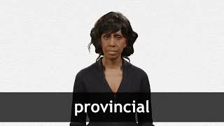 How to pronounce PROVINCIAL in American English [upl. by Ylera]