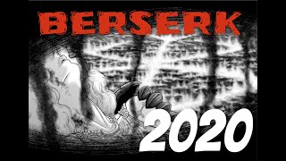 Berserk In 2020  Recap [upl. by Corilla]