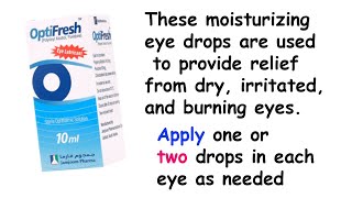 Optifresh Eye Drops 10 ml [upl. by Assirolc399]