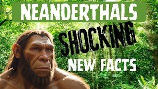 Neantherdals Top Five Shocking LittleKnown Facts [upl. by Neeloj887]