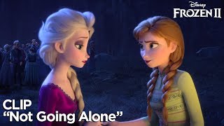 quotNot Going Alonequot Clip  Frozen 2 [upl. by Martz785]