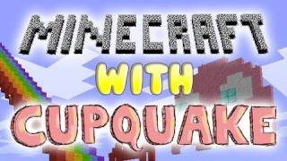 Minecraft with Cupquake Ep45 quotJust playingquot [upl. by Venuti12]