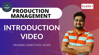 Introduction to Production  Production Management  Production System  CLASS 1 [upl. by Oivatco]